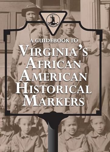 Beispielbild fr A Guidebook to Virginia's African American Historical Markers zum Verkauf von Blackwell's