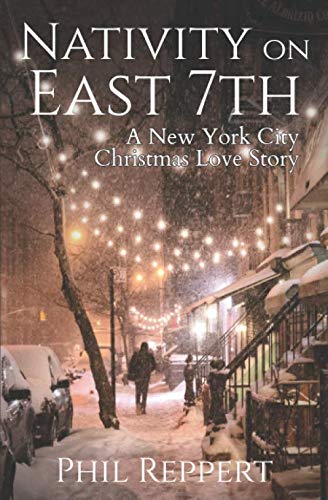 Stock image for Nativity on East 7th: A New York City Christmas Love Story for sale by New Legacy Books