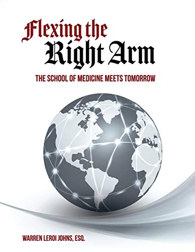 Stock image for Flexing the Right Arm: Launching a Global Scale Medical Mission for sale by WorldofBooks