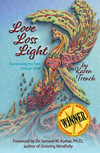 Beispielbild fr Love Loss Light : Illuminating the Path Through Grief zum Verkauf von Better World Books