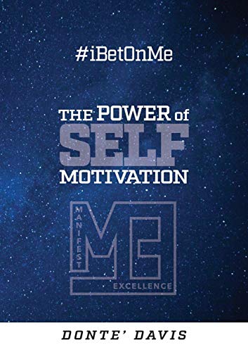 Beispielbild fr IBetOnMe: The Power of Self-Motivation zum Verkauf von ThriftBooks-Dallas