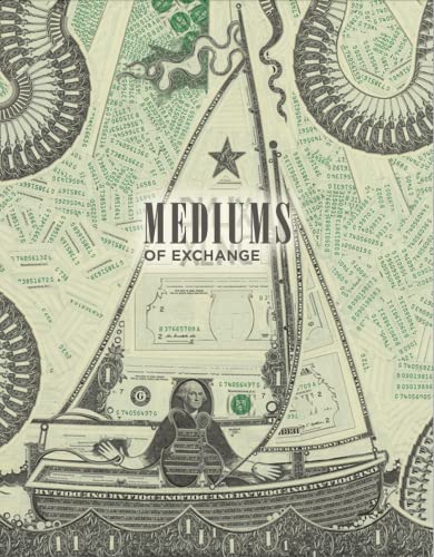 Stock image for Mediums of Exchange for sale by FITZ BOOKS AND WAFFLES