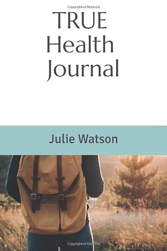 9780578482996: TRUE Health Journal