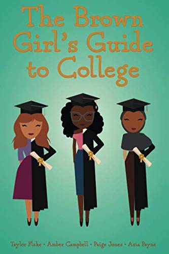 Stock image for The Brown Girl's Guide to College for sale by GF Books, Inc.