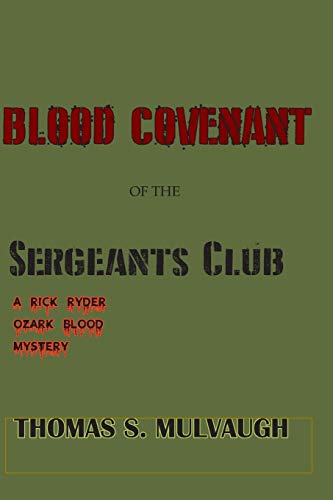 Stock image for The Blood Covenant Of the Sergeants Club (Ozark Blood) for sale by Lucky's Textbooks