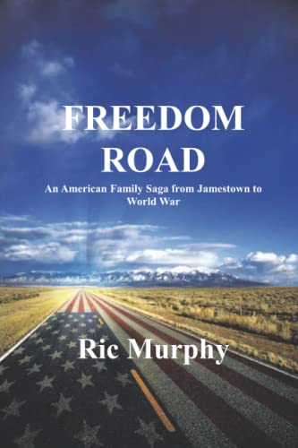 Stock image for Freedom Road: An American Family Saga from Jamestown to World War for sale by SecondSale