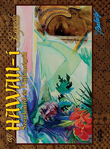 Beispielbild fr HAWAII-i Legenda: Szerelemrl s Htlensgrl (Hungarian Edition) zum Verkauf von Lucky's Textbooks