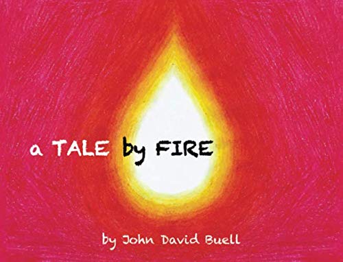 Imagen de archivo de A Tale by Fire: a meditative picture book a la venta por ThriftBooks-Atlanta