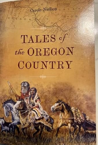Stock image for Tales of the Oregon Country for sale by ThriftBooks-Dallas
