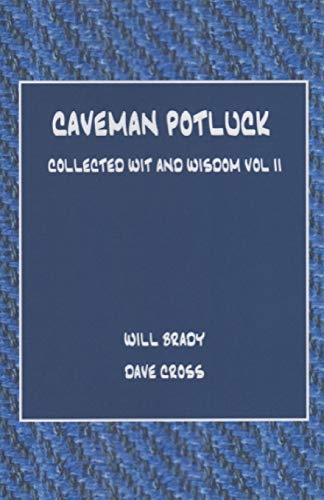 Stock image for Caveman Potluck: Collected Wit and Wisdom Vol II for sale by Books From California