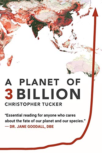 Beispielbild fr A Planet of 3 Billion : Mapping Humanity's Long History of Ecological Destruction and Finding Our Way to a Resilient Future: a Global Citizen's Guide to Saving the Planet zum Verkauf von Better World Books