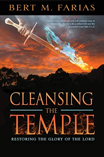 Stock image for Cleansing the Temple: Restoring the Glory of the Lord for sale by WorldofBooks
