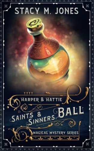 Beispielbild fr Saints & Sinners Ball (Harper & Hattie Magical Mystery) zum Verkauf von WorldofBooks