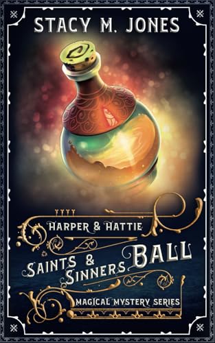 Stock image for Saints & Sinners Ball (Harper & Hattie Magical Mystery) for sale by WorldofBooks