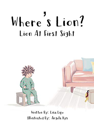 Stock image for Where's Lion? Lion At First Sight for sale by SecondSale