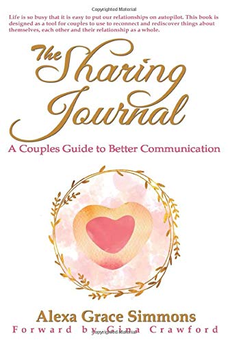 Beispielbild fr The Sharing Journal: A Guide to Better Communication zum Verkauf von Wonder Book