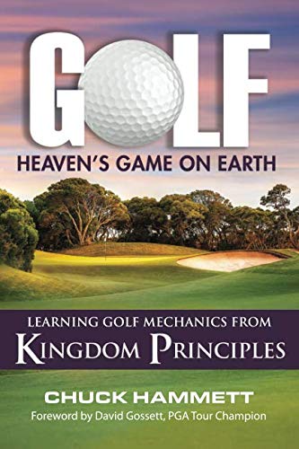 Stock image for Golf, Heaven's Game on Earth: Learning Golf Mechanics from Kingdom Principles for sale by ThriftBooks-Atlanta