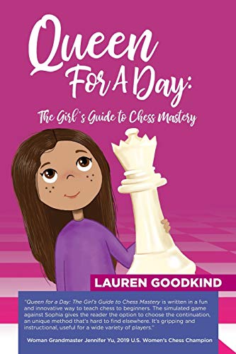 Beispielbild fr Queen for a Day: The Girl  s Guide to Chess Mastery zum Verkauf von AwesomeBooks