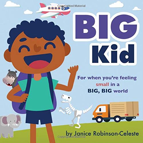 Beispielbild fr Big Kid : For When You're Feeling Small in a BIG, BIG World zum Verkauf von Better World Books
