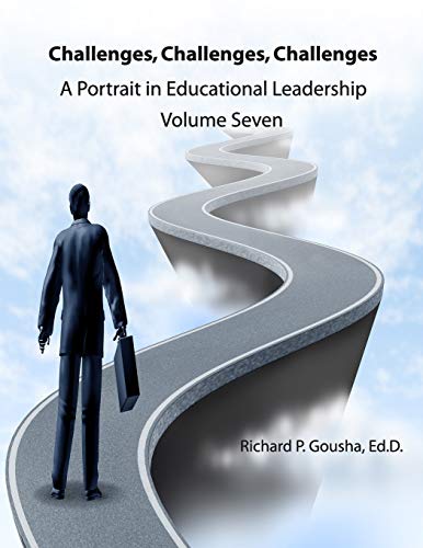 Beispielbild fr Challenges, Challenges, Challenges: A Portrait in Educational Leadership (Volume 7 - 1977) zum Verkauf von Books From California