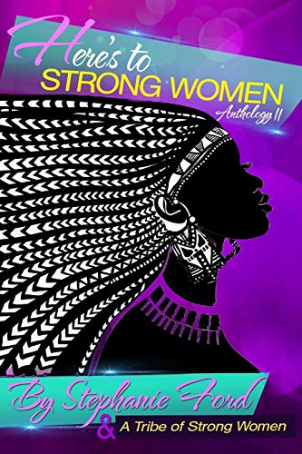 9780578505664: Here's to Strong Women: Anthology II