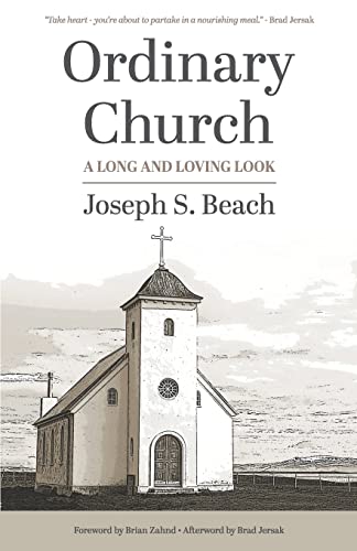Stock image for Ordinary Church: A Long and Loving Look for sale by ThriftBooks-Atlanta