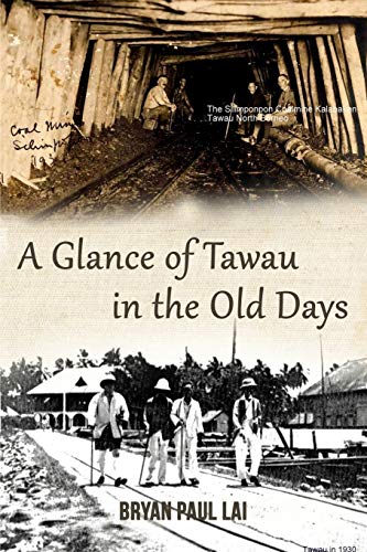 Beispielbild fr A Glance of Tawau in the Old days zum Verkauf von Revaluation Books