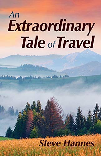 Stock image for An Extraordinary Tale of Travel for sale by Lucky's Textbooks