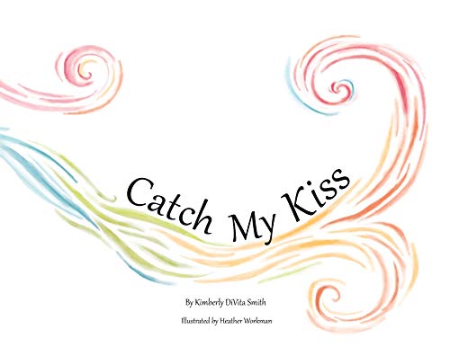 Beispielbild fr Catch My Kiss zum Verkauf von Better World Books