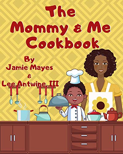 

The Mommy & Me Cookbook (Paperback or Softback)