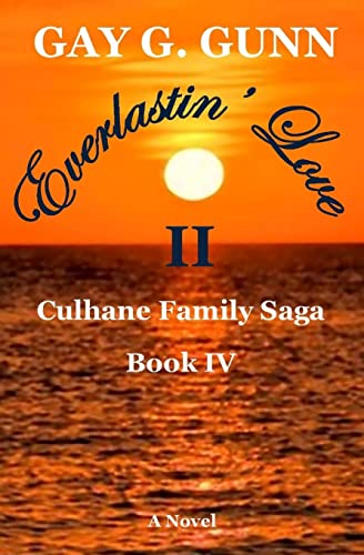 Beispielbild fr Everlastin' Love II: Culhane Family Sage: Book IV zum Verkauf von Save With Sam