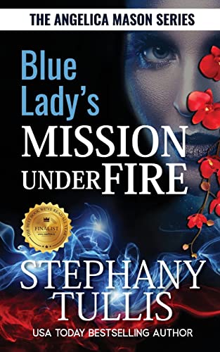 Beispielbild fr Blue Lady's Mission Under Fire: A Story of Love; Life & Survival zum Verkauf von Ria Christie Collections