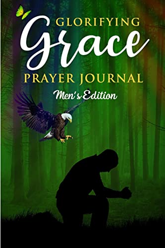 Beispielbild fr Glorifying Grace Prayer Journal Men's Edition zum Verkauf von ThriftBooks-Dallas