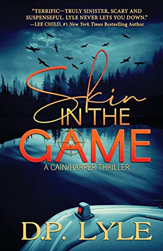 Beispielbild fr Skin in the Game (A Cain/Harper Thriller) zum Verkauf von Half Price Books Inc.