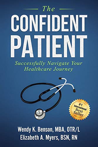 Imagen de archivo de The Confident Patient: Successfully Navigate Your Healthcare Journey a la venta por ThriftBooks-Dallas