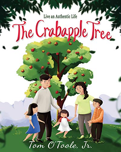 Stock image for The Crabapple Tree: Live an Authentic Life for sale by SecondSale