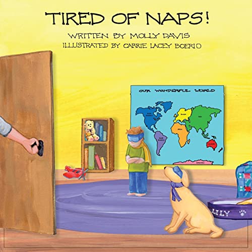 Stock image for Tired of Naps! for sale by Lucky's Textbooks