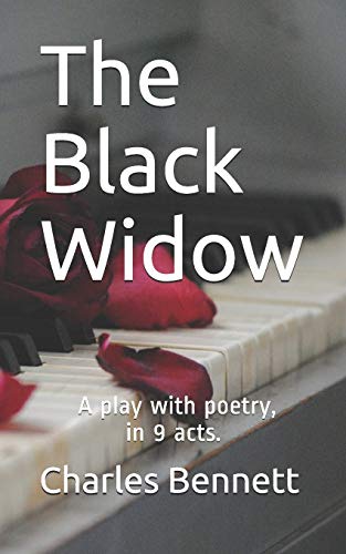Stock image for The Black Widow: A play with poetry, in 9 acts for sale by Lucky's Textbooks