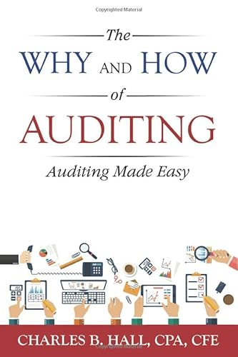 Stock image for The Why And How Of Auditing: Auditing Made Easy for sale by Front Cover Books