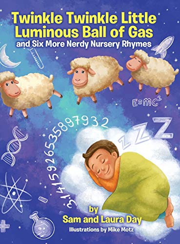 Stock image for Twinkle Twinkle Little Luminous Ball of Gas and Six More Nerdy Nursery Rhymes for sale by ThriftBooks-Dallas