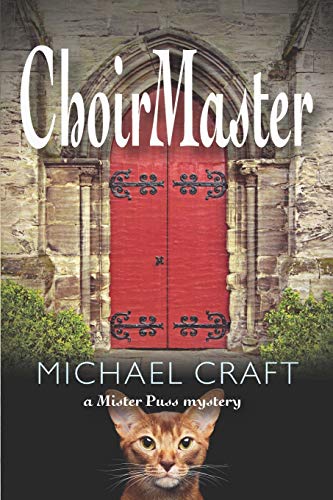 Stock image for ChoirMaster: A Mister Puss Mystery for sale by ThriftBooks-Dallas