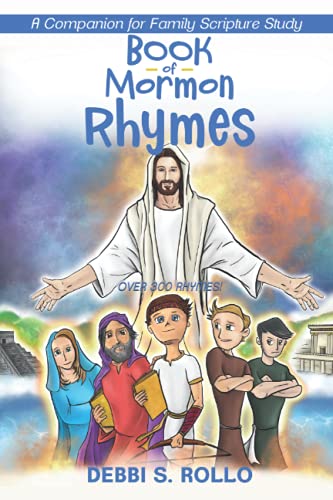 

Book of Mormon Rhymes: A Companion for Family Scripture Study