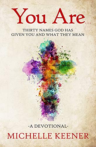 Stock image for You Are.: Thirty Names God Has Given You and What They Mean for sale by HPB-Diamond