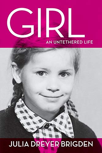 Beispielbild fr Girl: An Untethered Life zum Verkauf von ThriftBooks-Atlanta