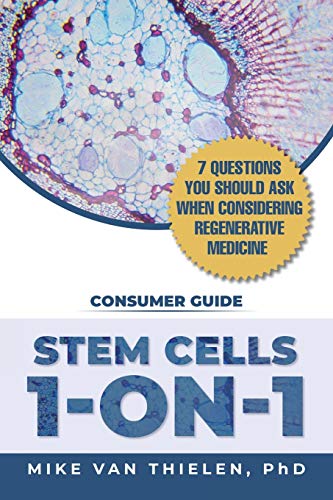 Stock image for Stem Cells 1-On-1: 7 Questions You Should Ask When Considering Regenerative Medicine for sale by ThriftBooks-Dallas