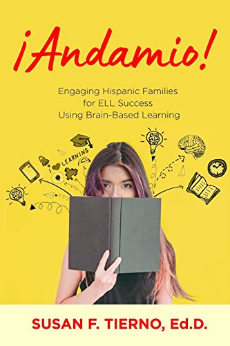 Beispielbild fr Andamio!: Using Brain Based Learning to Engage Hispanic Families for ELL Academic Success zum Verkauf von HPB-Diamond