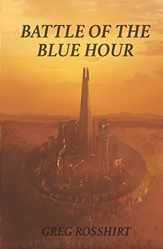 Imagen de archivo de Battle of the Blue Hour a la venta por Lucky's Textbooks