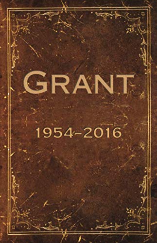 9780578531687: Grant: 1954–2016