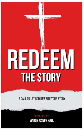 Beispielbild fr Redeem the Story: A Call to Let God Rewrite Your Story zum Verkauf von Chiron Media