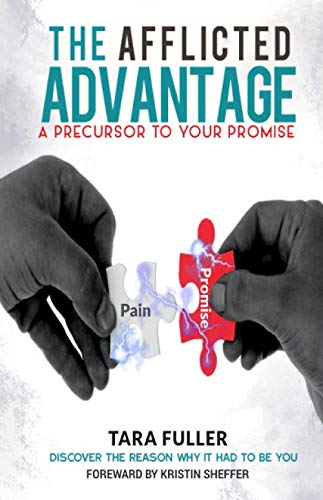 Beispielbild fr The Afflicted Advantage: A Precursor to Your Promise: Discover The Reason Why It Had To Be You zum Verkauf von Revaluation Books